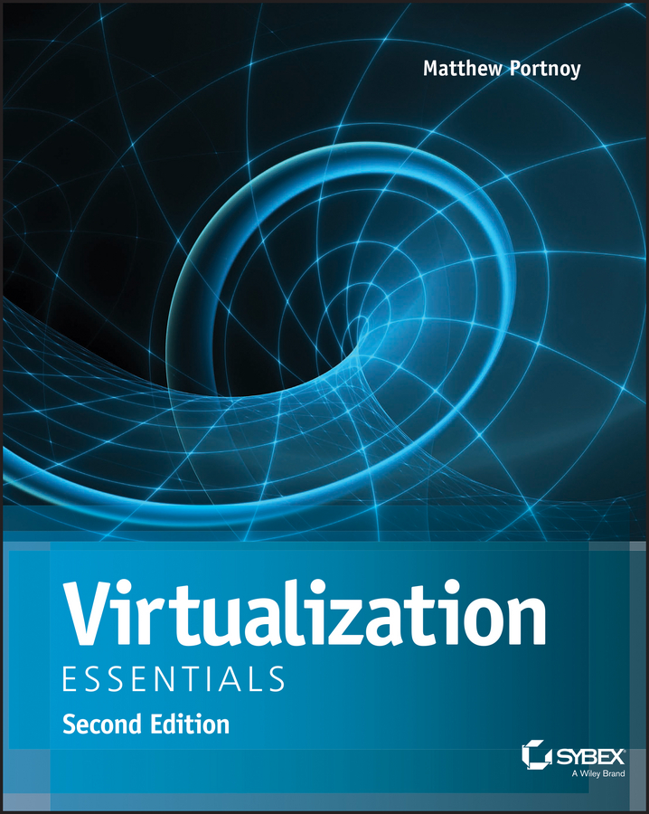 Virtualization Essentials Matthew Portnoy