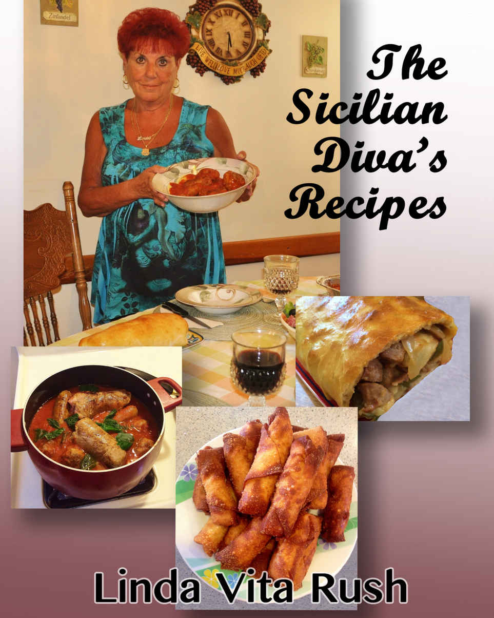 The Sicilian Divas Recipes Linda Vita Rush