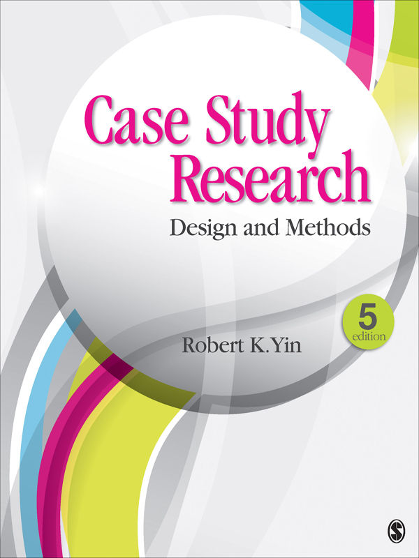 Case Study Research Design And Methods Applied Social Research Methods Robert K Yin