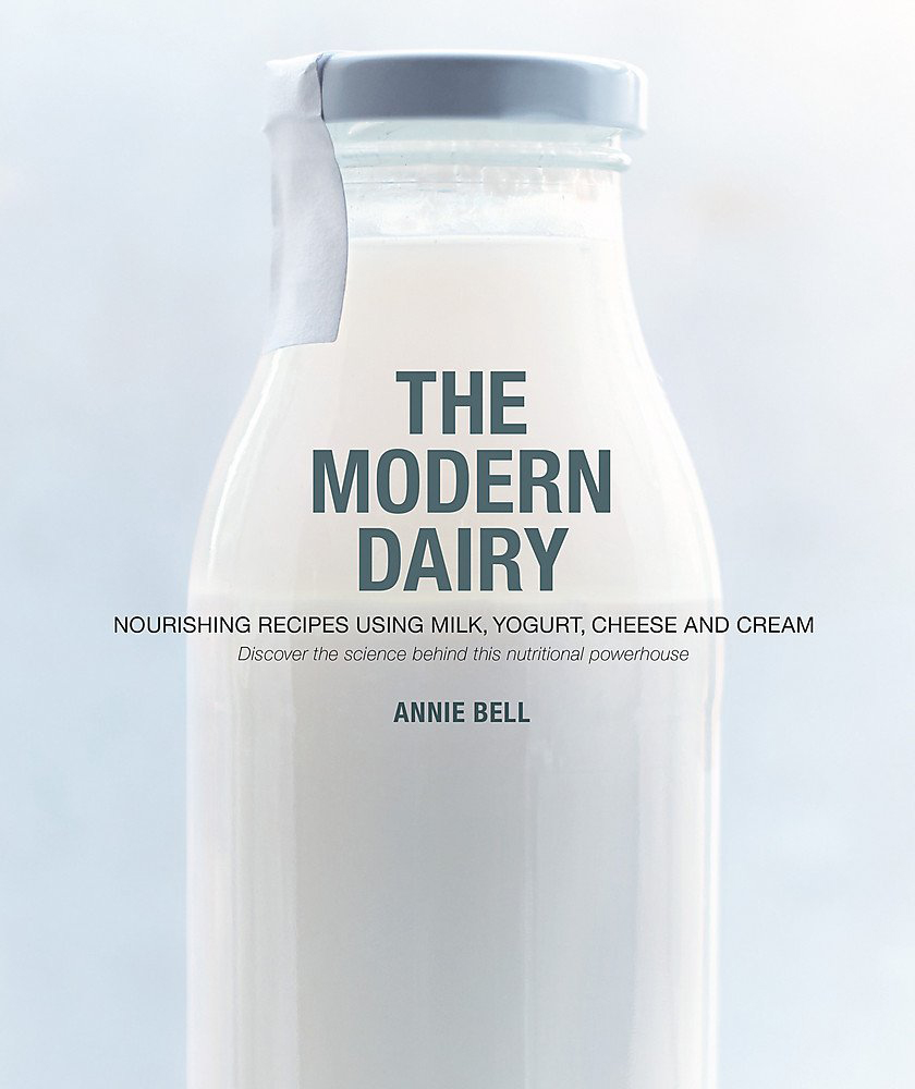 The Modern Dairy Annie Bell