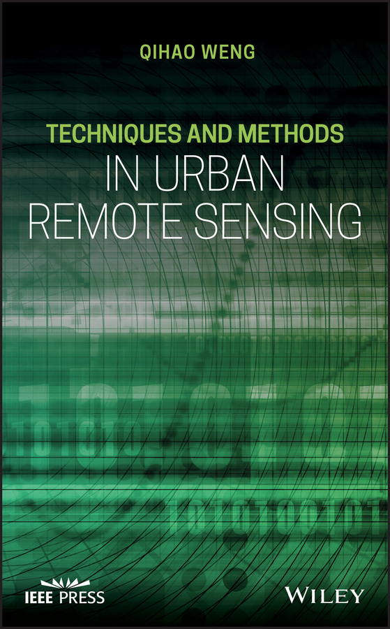 Techniques And Methods In Urban Remote Sensing Qihao Weng