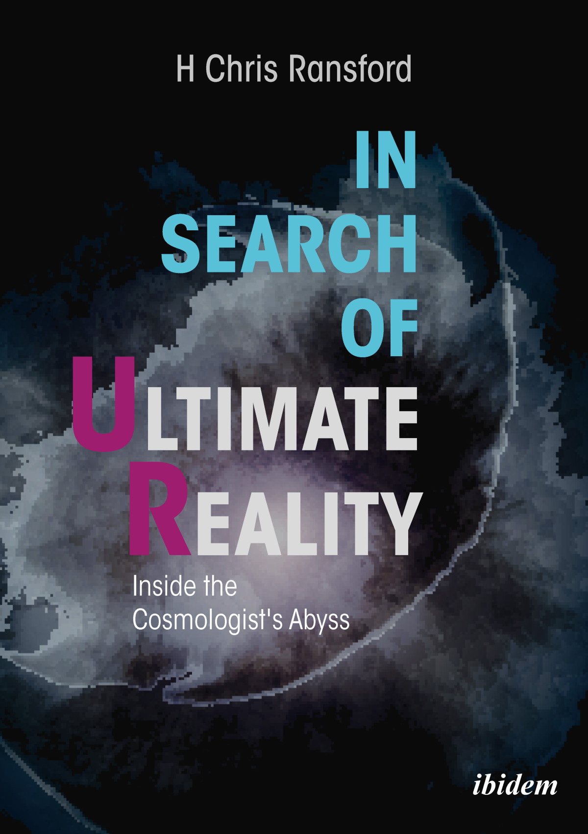 In Search Of Ultimate Reality H Chris Ransford