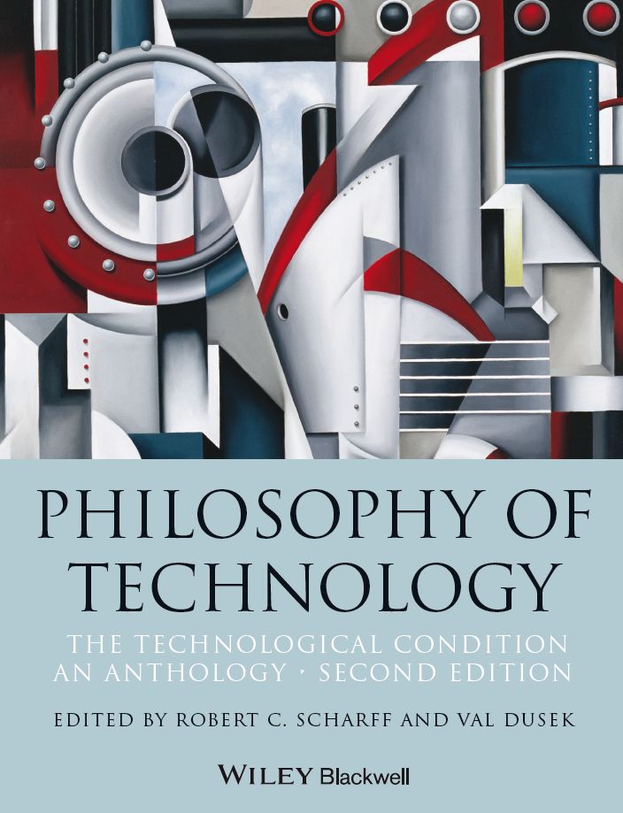 Philosophy Of Technology Dusek Val Scharff Robert C