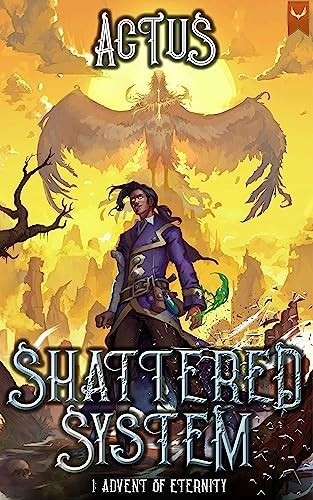 Shattered System 1 Advent Of Eternity Actus
