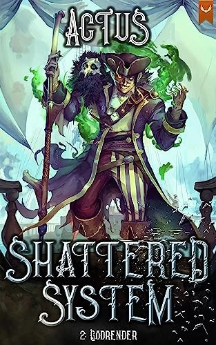 Shattered System 2 Godrender Actus