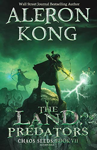 Chaos Seeds 7 The Land Predators Aleron Kong
