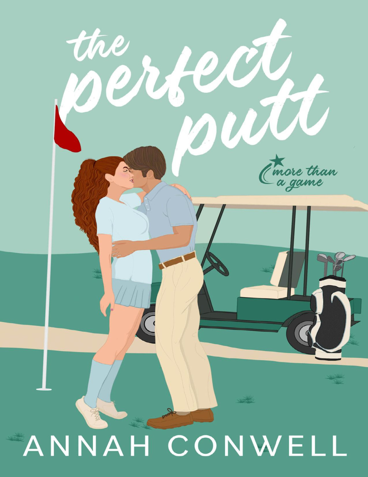 The Perfect Putt A Sweet Bossassistant Golf Romcom More Than A Game Book 2 Annah Conwell
