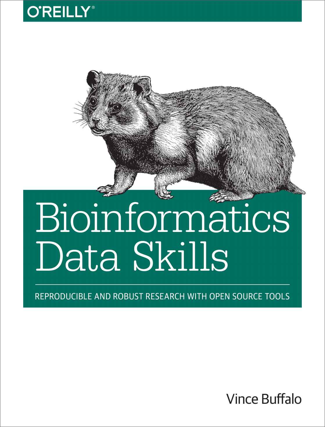 Bioinformatics Data Skills Reproducible And Robust Research With Open Source Tools Vince Buffalo