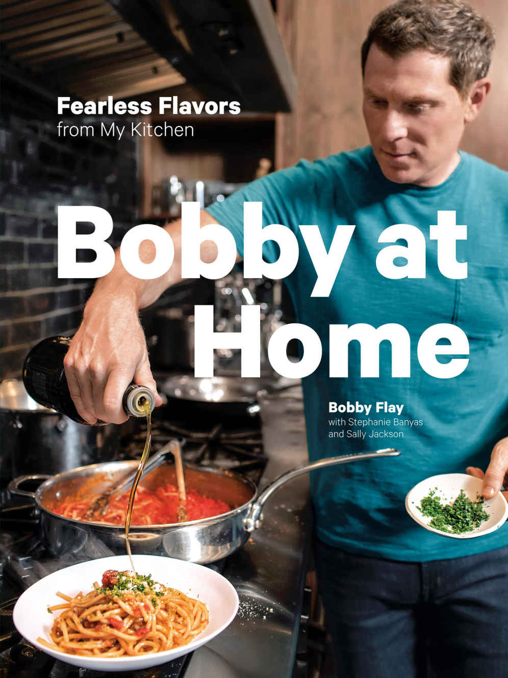Bobby At Home Bobby Flay Stephanie Banyas Sally Jackson