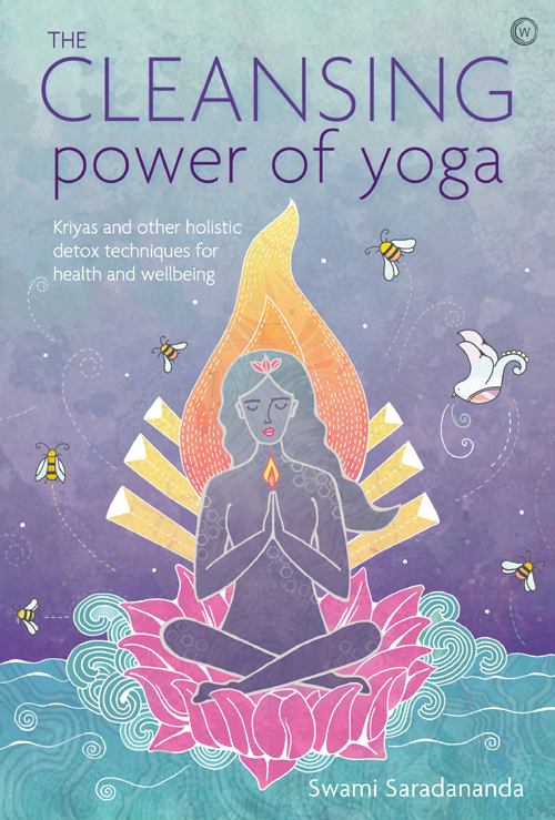 The Cleansing Power Of Yoga Swami Saradananda