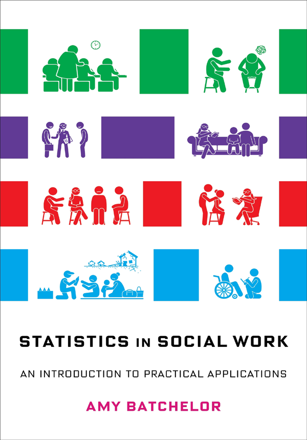 Statistics In Social Work An Introduction To Practical Applications Amy Batchelor