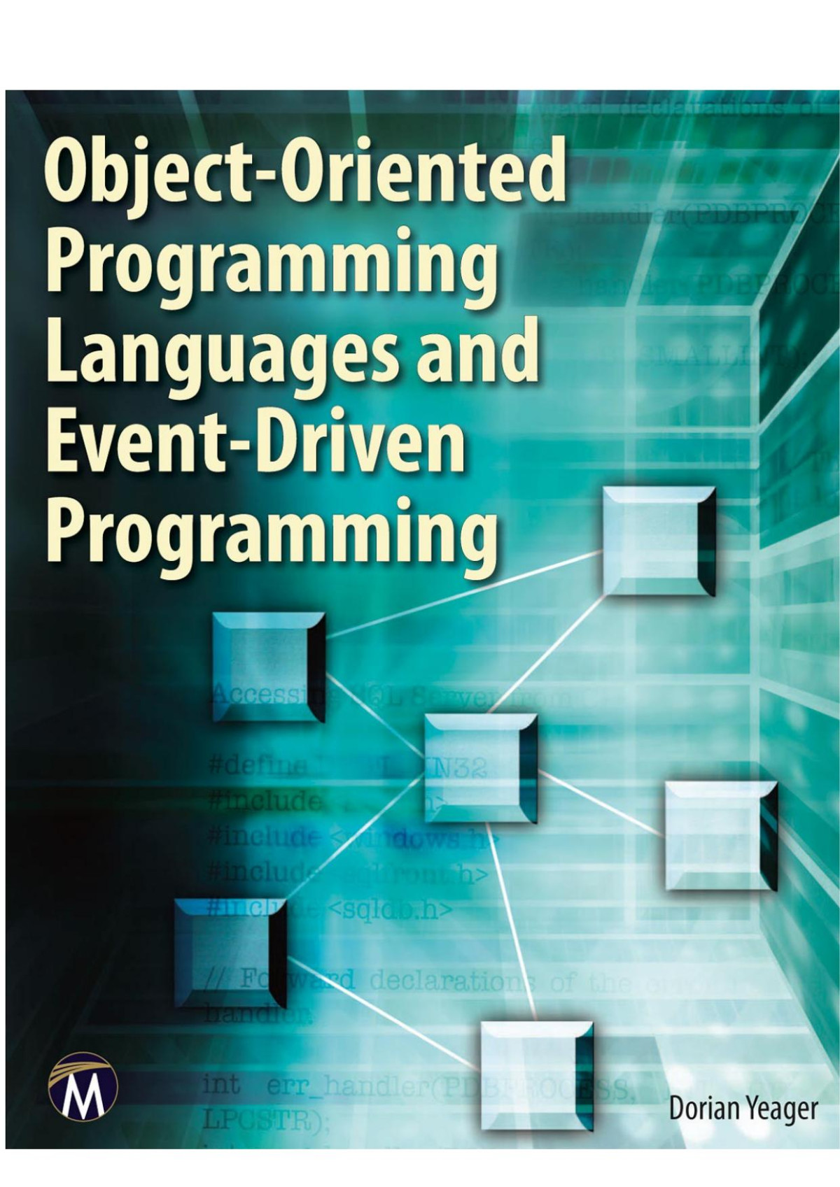 Objectoriented Programming Languages And Eventdriven Programming Yeager