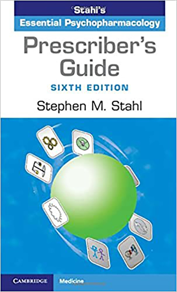 Prescribers Guide Stahls Essential Psychopharmacology 6th Edition By Stephen M Stahl Kindle Edition Stephen M Stahl