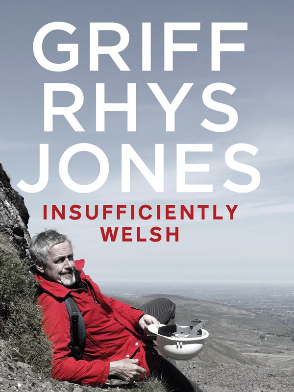 Insufficiently Welsh Griff Rhys Jones