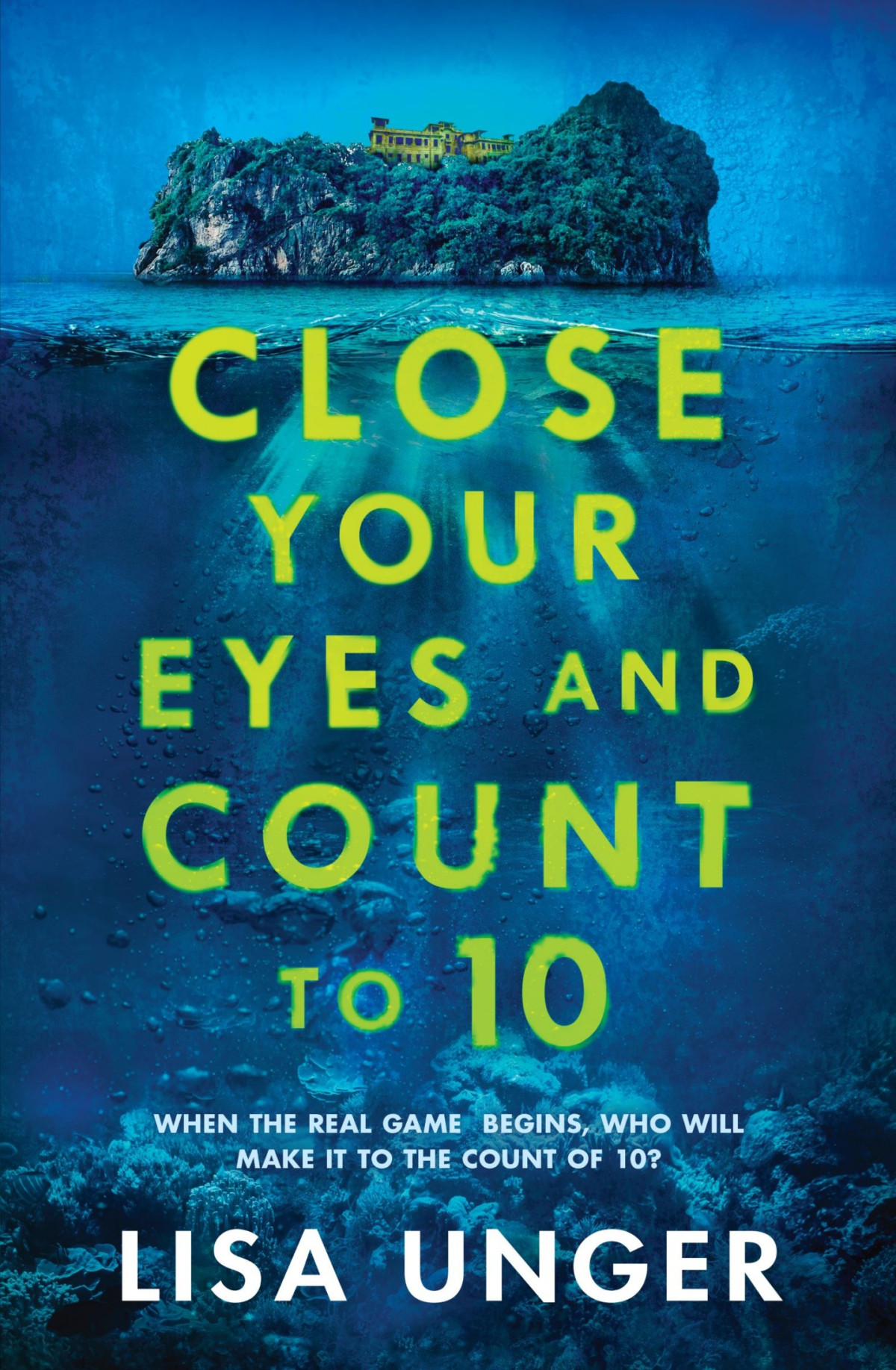 Close Your Eyes And Count To 10 A Novel Lisa Unger