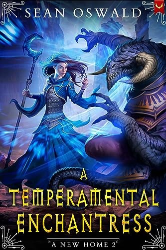 Life In Exile 6 A Temperamental Enchantress Sean Oswald