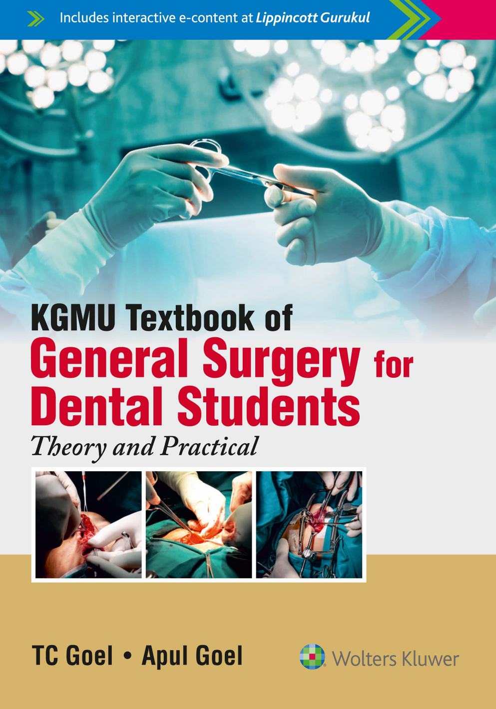 Kgmu Textbook Of General Surgery For Dental Studentstheory And Practical Tc Goel Apul Goel