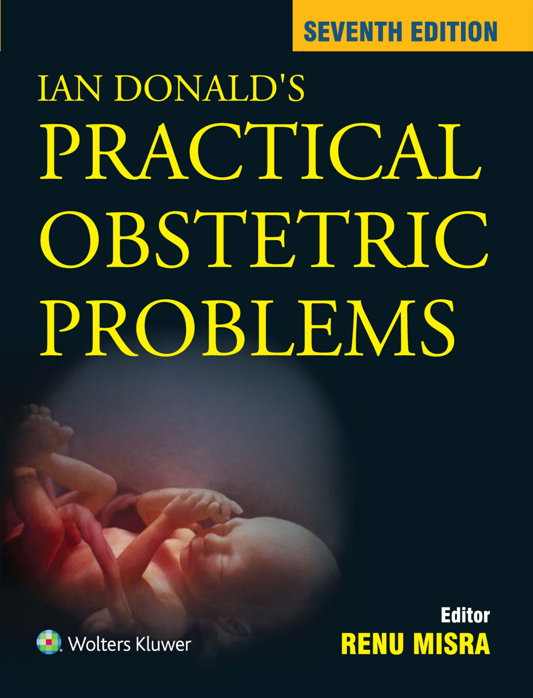 Ian Donalds Practical Obstetrics Problems 7th Edition Renu Misra