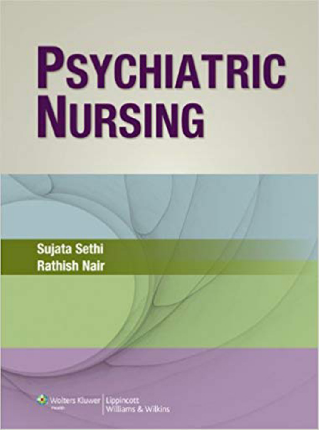 Psychiatric Nursing Sujata Sethi Rathish Nair