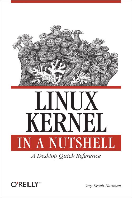 Linux Kernel In A Nutshell Greg Kroahhartman