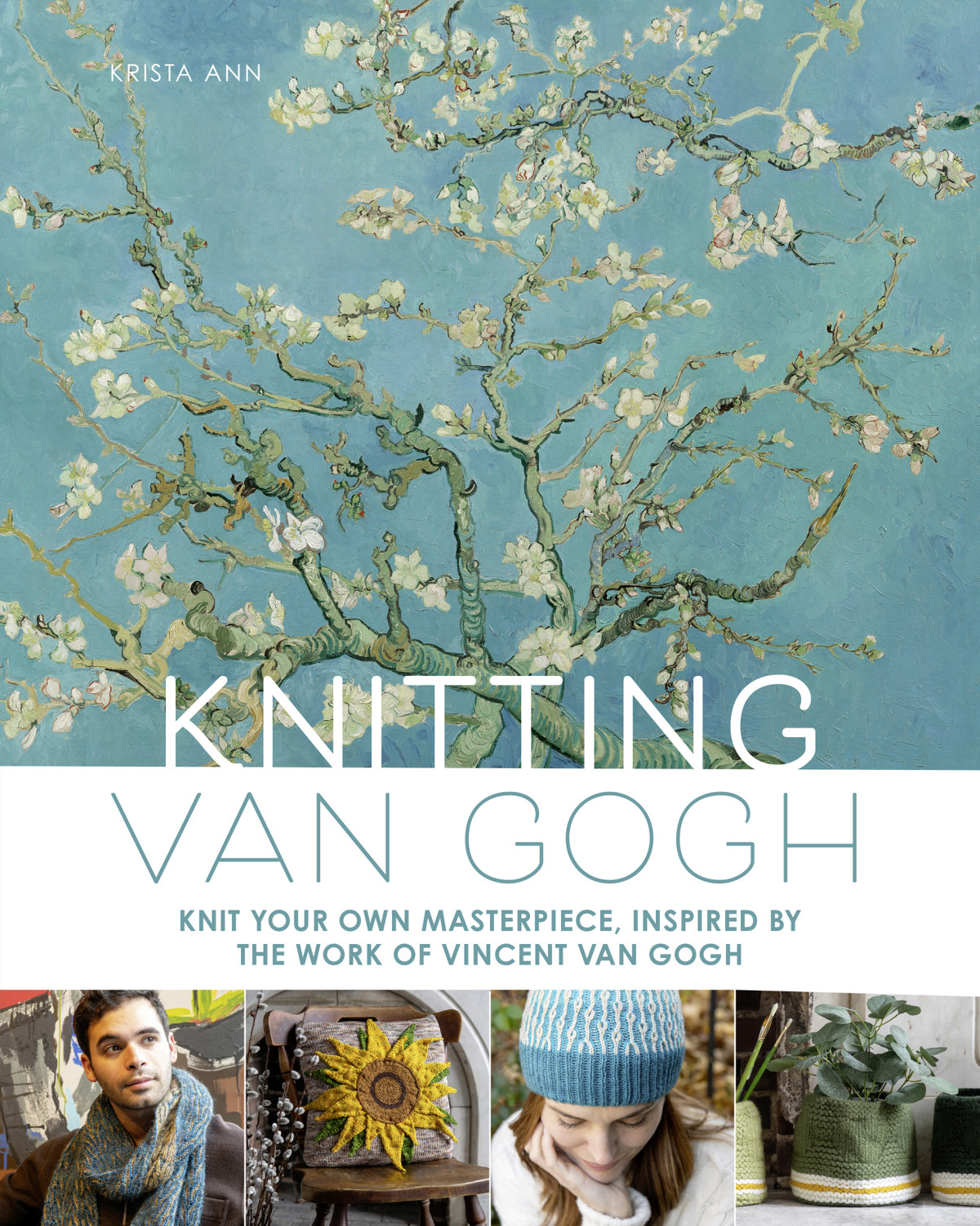 Knitting Van Gogh Knit Your Own Masterpiece Inspired By The Work Of Vincent Van Gogh Krista Ann