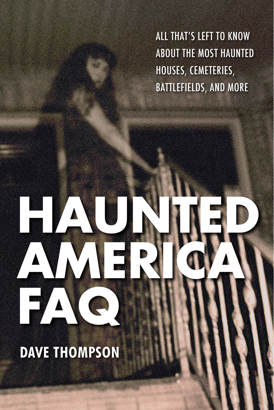 Haunted America Faq Dave Thompson