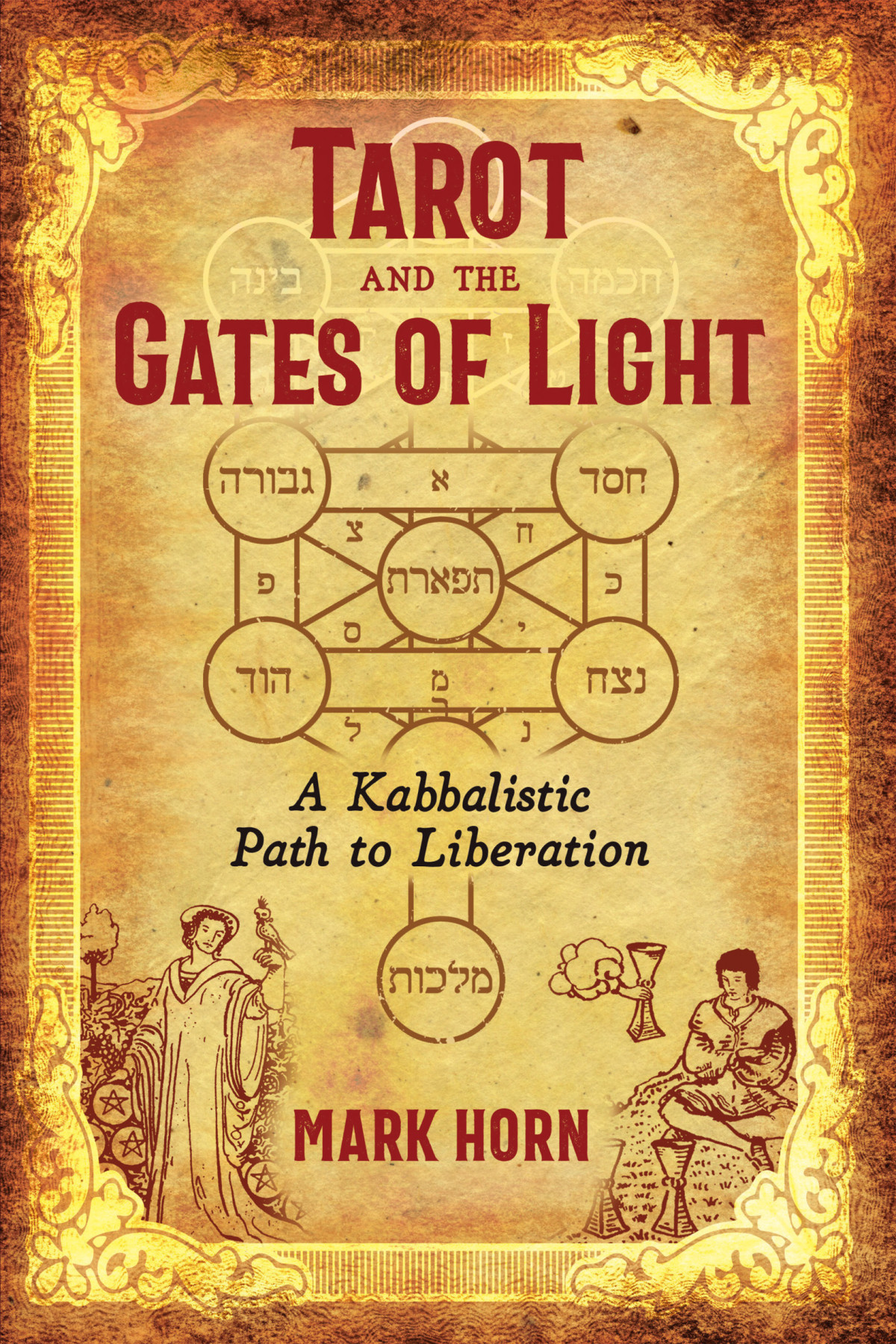 Tarot And The Gates Of Light Mark Horn