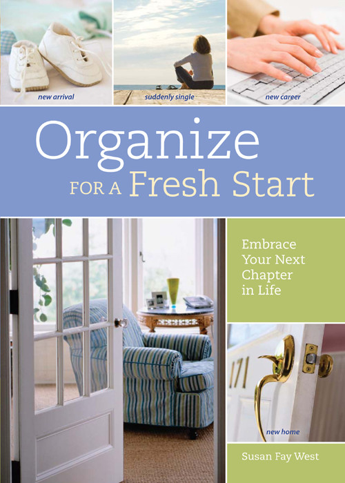Organize For A Fresh Start Susan Fay West