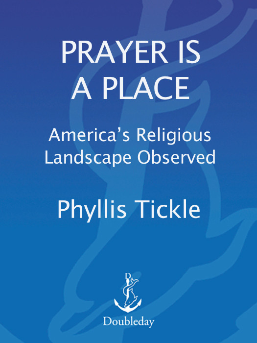 Prayer Is A Place Phyllis Tickle