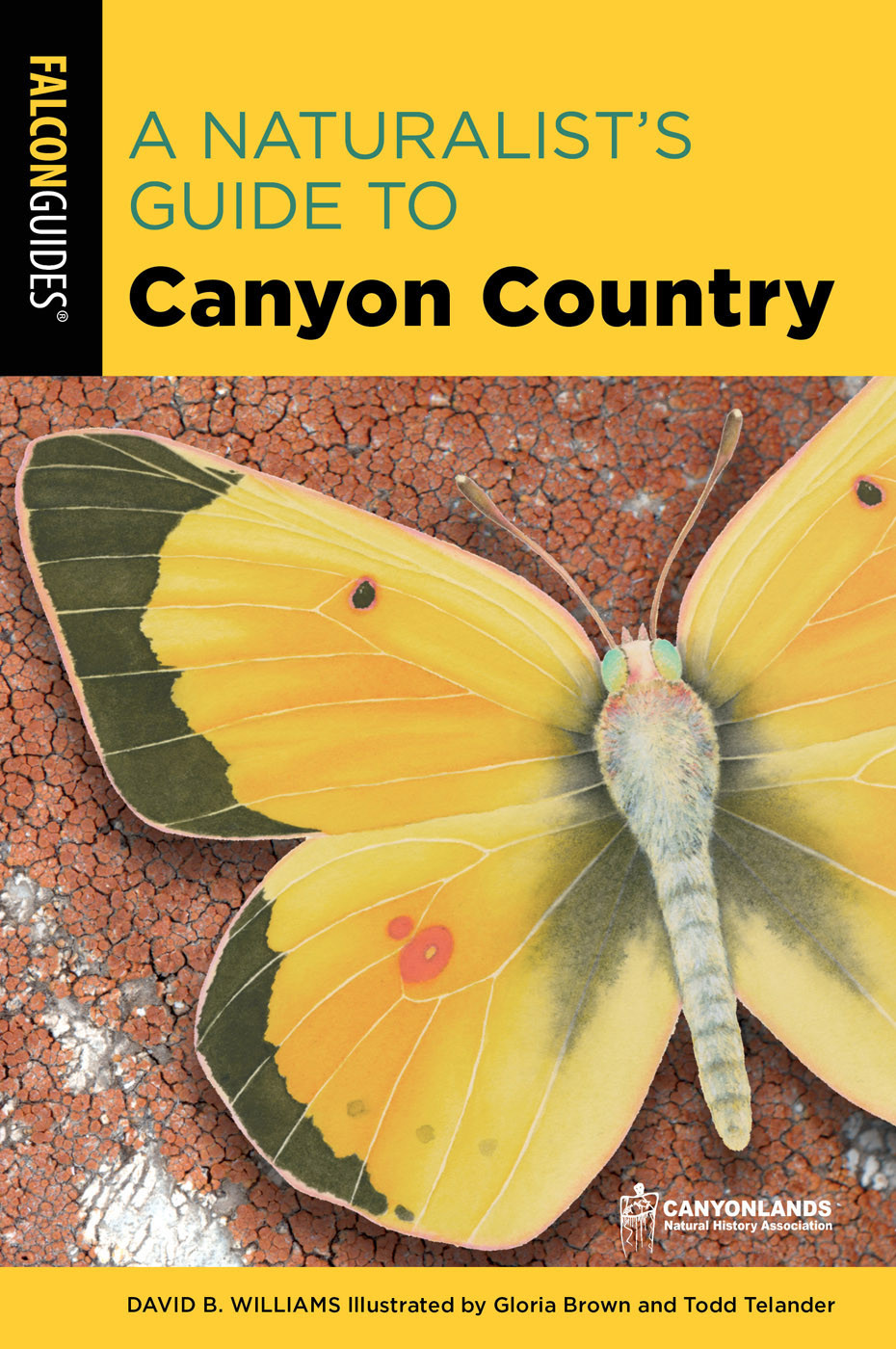A Naturalists Guide To Canyon Country David Williams