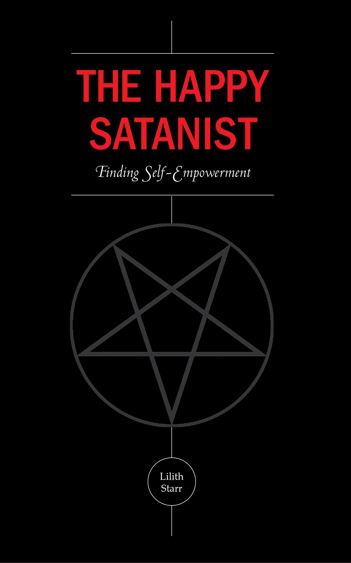 The Happy Satanist Finding Selfempowerment Starr Lilith