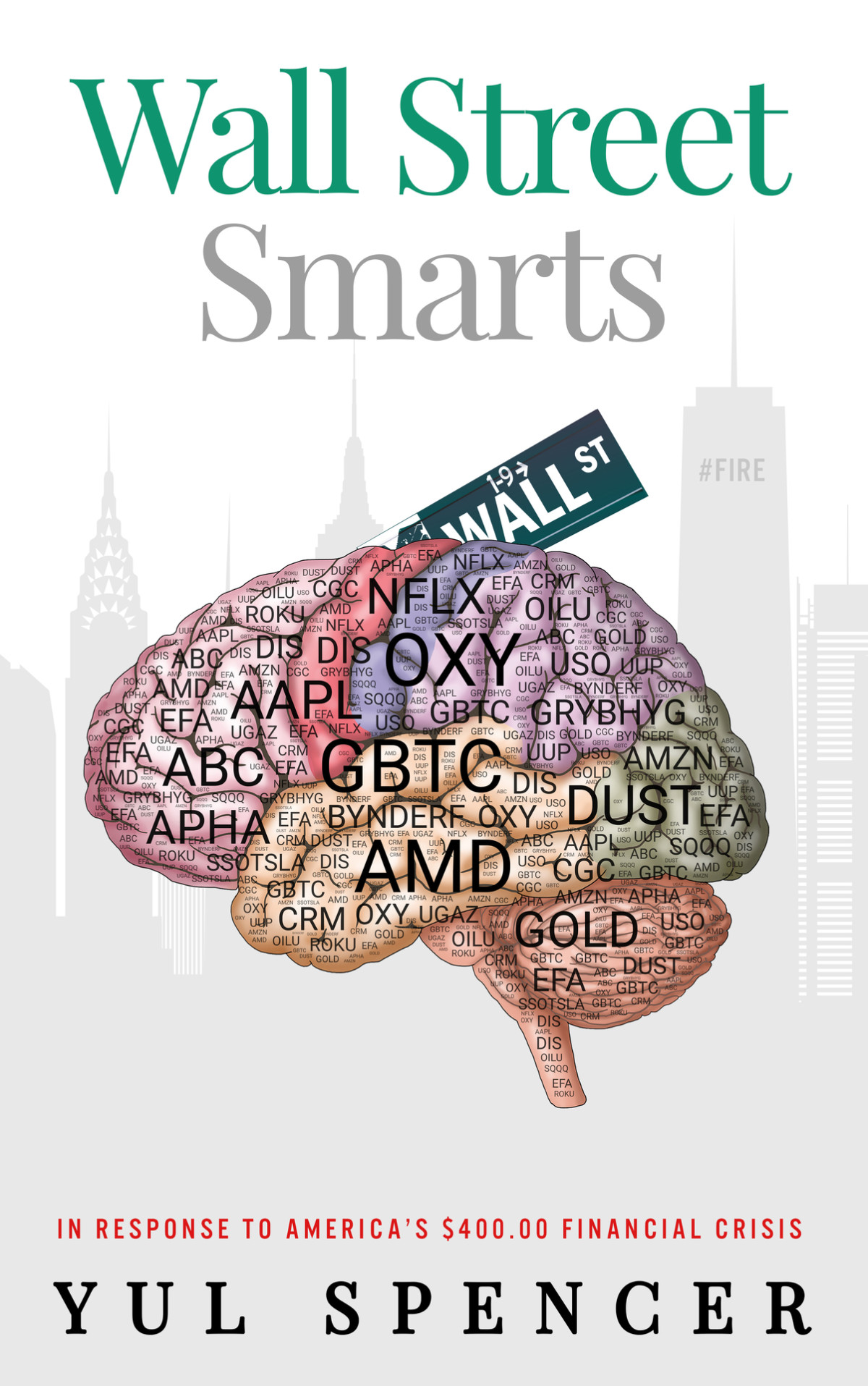 Wall Street Smarts Wall Streetsmarts Book 1 Spencer Yul
