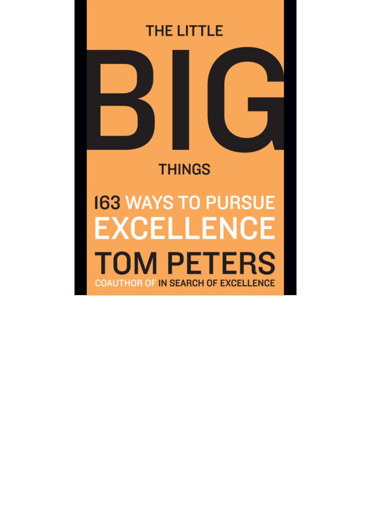 The Little Big Things Thomas J Peters
