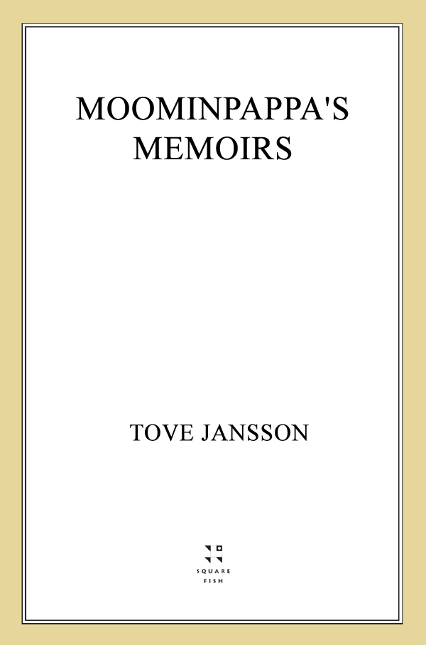 Moominpappas Memoirs Moomins Book 4 Jansson Tove