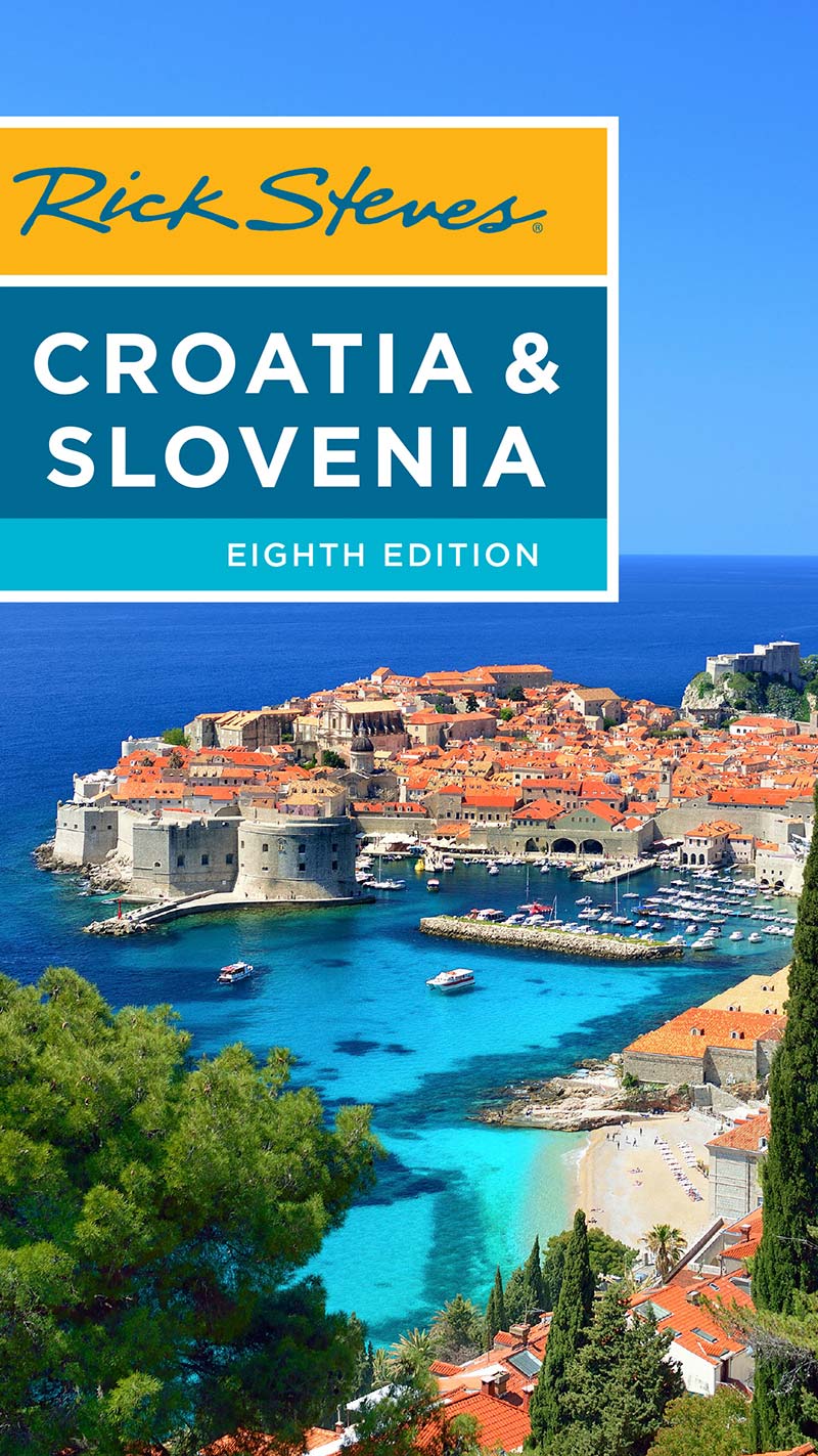 Rick Steves Croatia Slovenia Rick Steves Cameron Hewitt