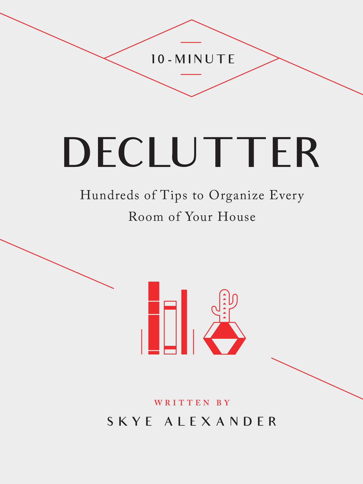 10minute Declutter Skye Alexander