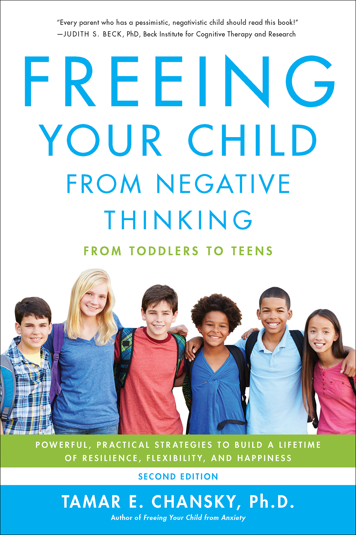 Freeing Your Child From Negative Thinking Tamar Chansky