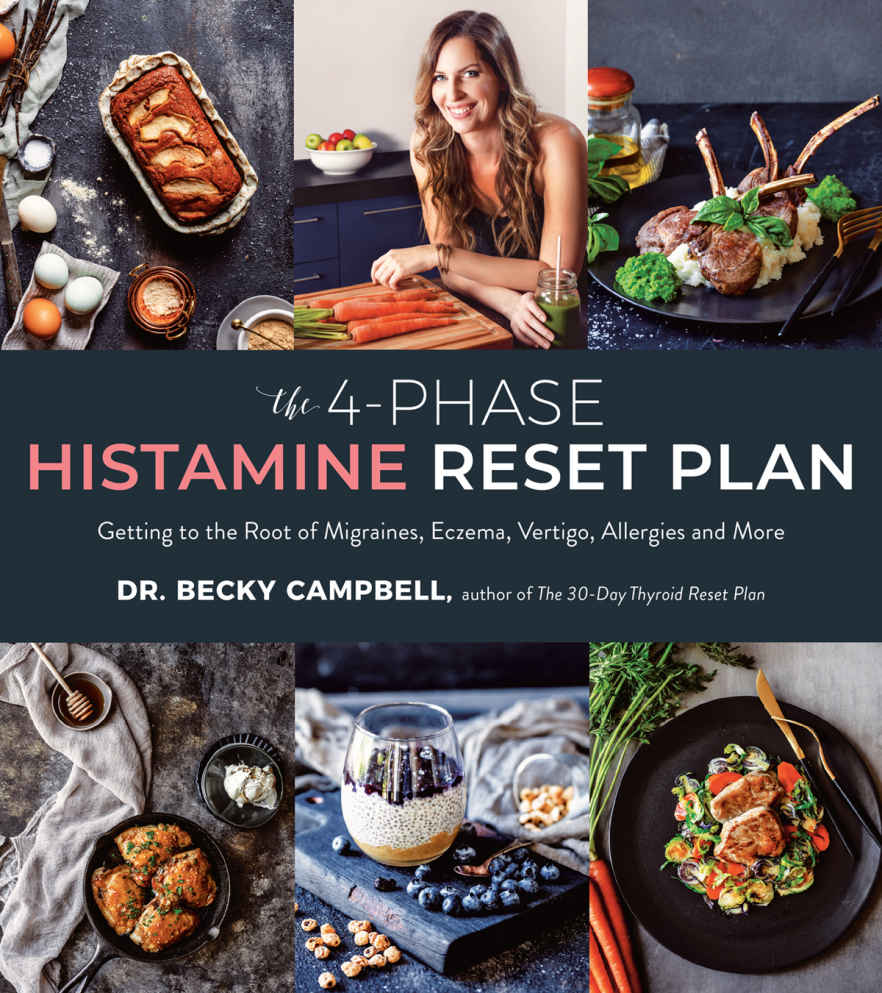 The 4-Phase Histamine Reset Plan Dr. Becky Campbell