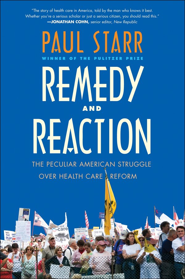 Remedy And Reaction Paul Starr