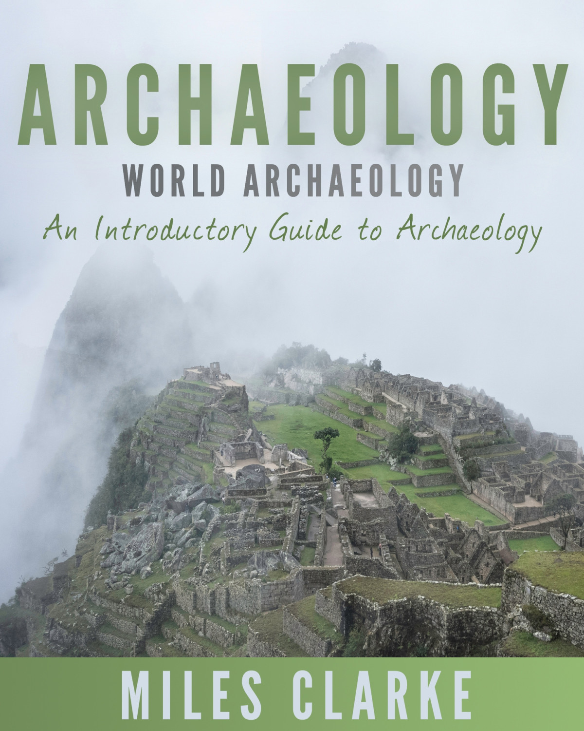 Archaeology World Archaeology An Introductory Guide To Archaeology Archaeology Archaeology And Land Archaeology Mysteries World Archaeology Clarke