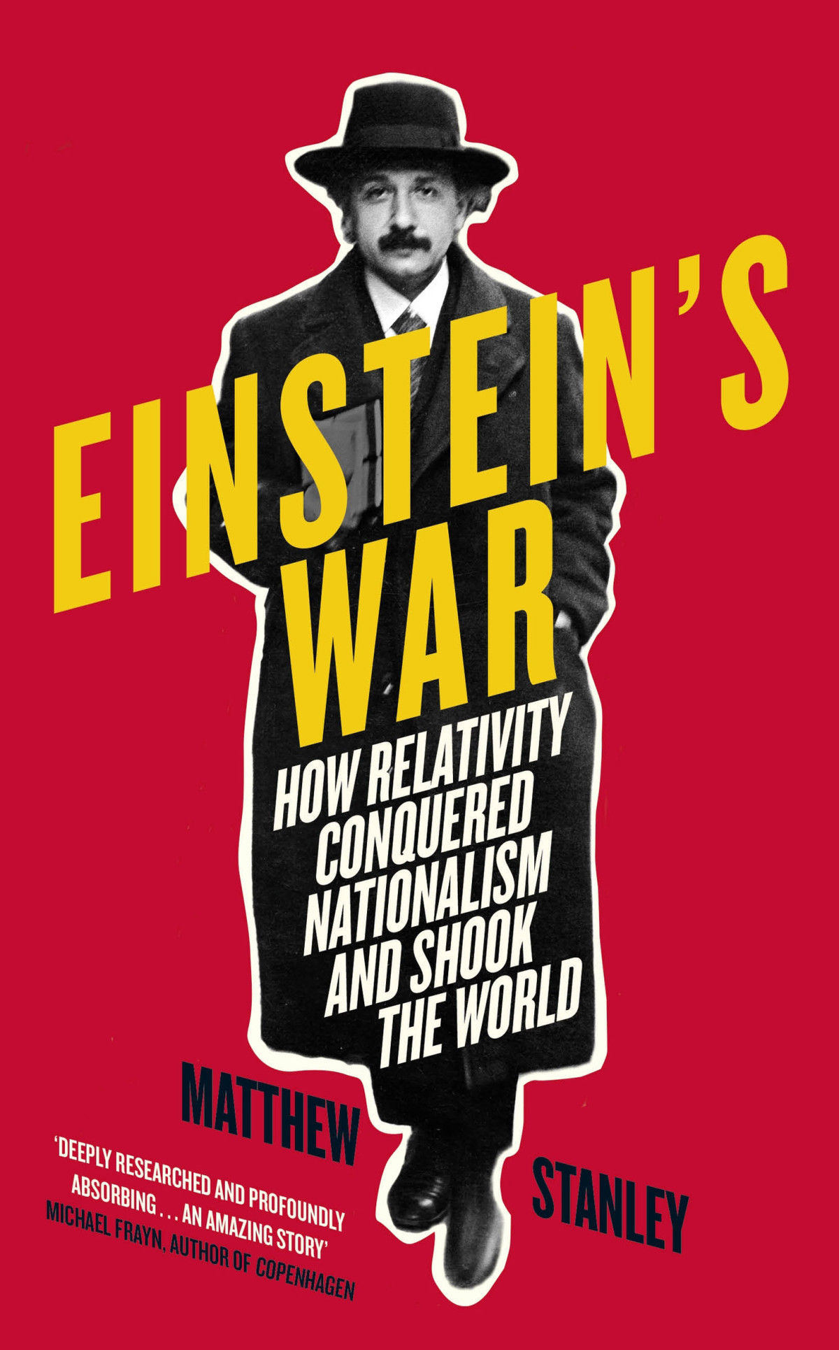 Einsteins War Matthew Stanley
