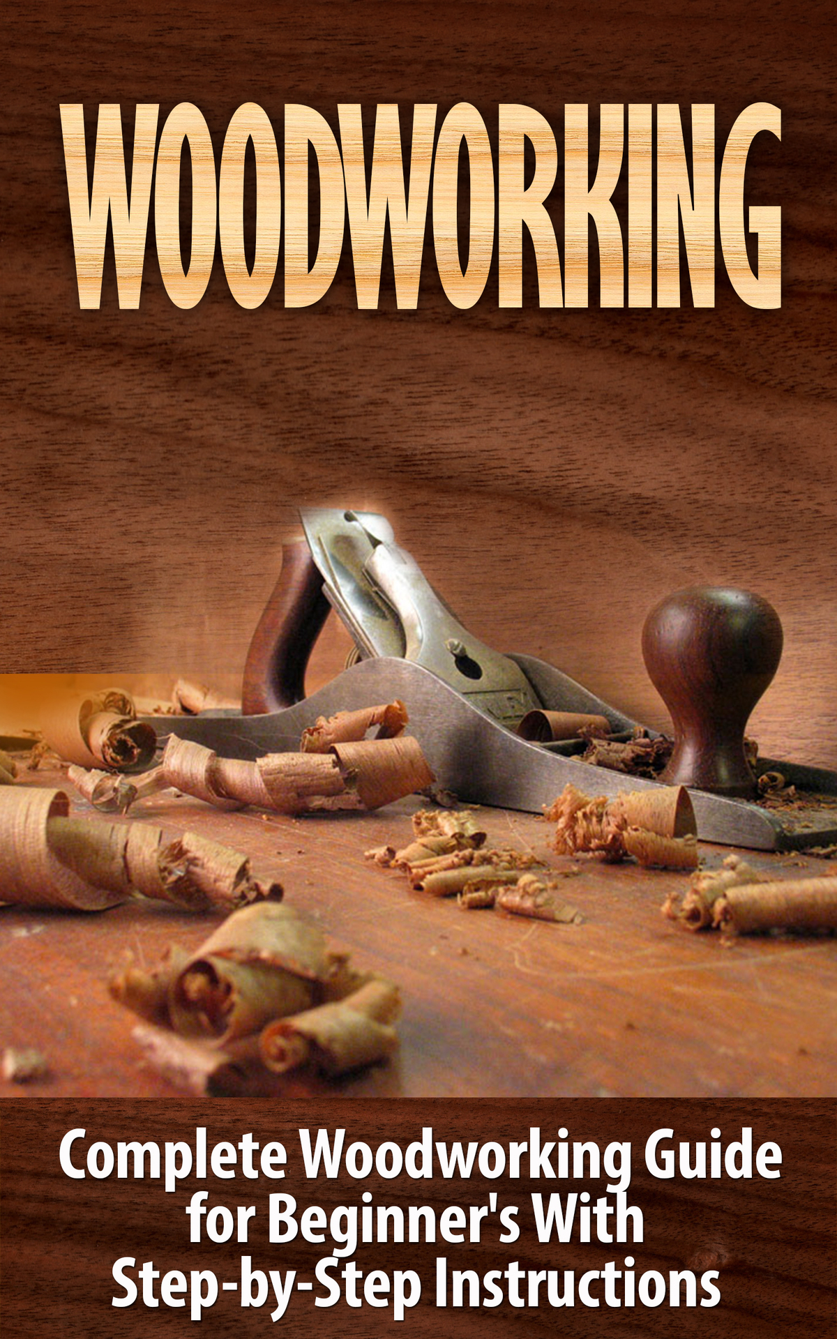 Woodworking Woodworking Guide For Beginners With Stepbystep Instructions Woodworking Crafts And Hobbies Woodworking Projects Wood Toys Furniture How To And Home Improvement Carpentry Woodrow