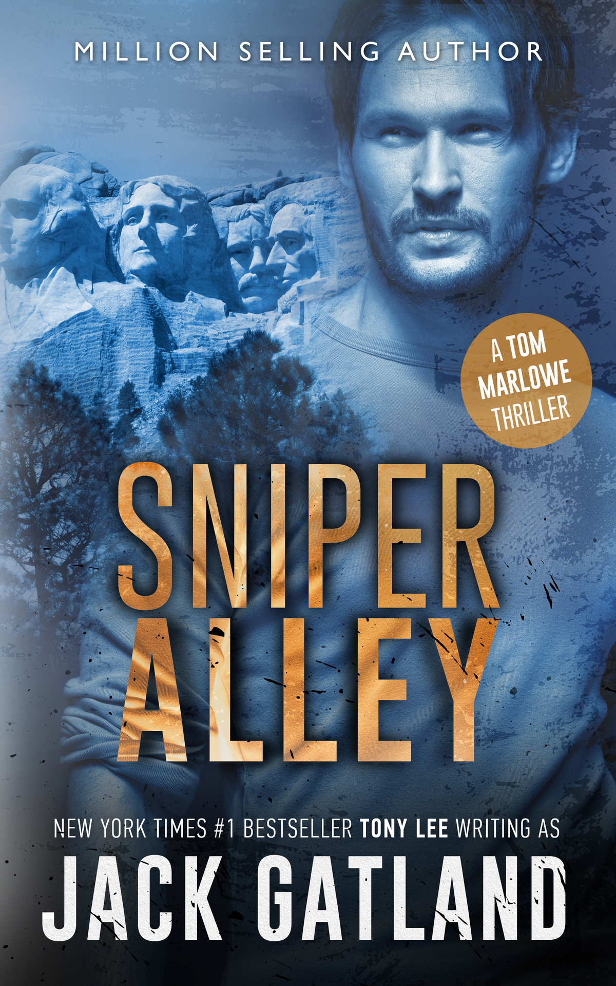 Sniper Alley The New Tom Marlowe Thriller From The New York Times 1 Bestseller Tom Marlowe Spy Thrillers Book 8 Jack Gatland