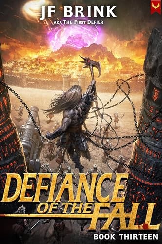 Defiance Of The Fall 13 Defiance Of The Fall Thefirstdefier J F Brink