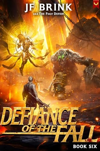 Defiance Of The Fall 6 Defiance Of The Fall Thefirstdefier J F Brink