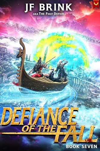 Defiance Of The Fall 7 Defiance Of The Fall Thefirstdefier J F Brink