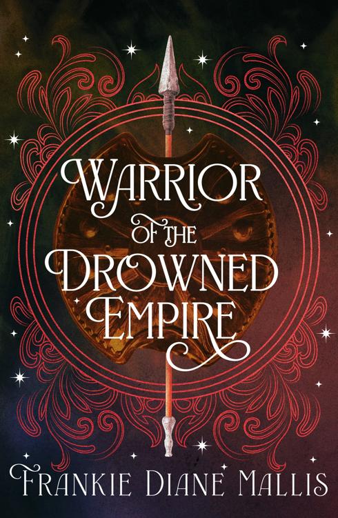 Warrior Of The Drowned Empire Frankie Diane Mallis