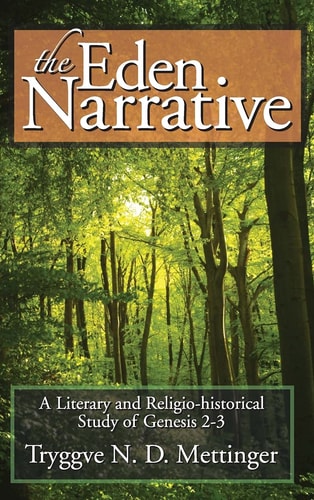 The Eden Narrative 1st Edition Tryggve N D Mettinger