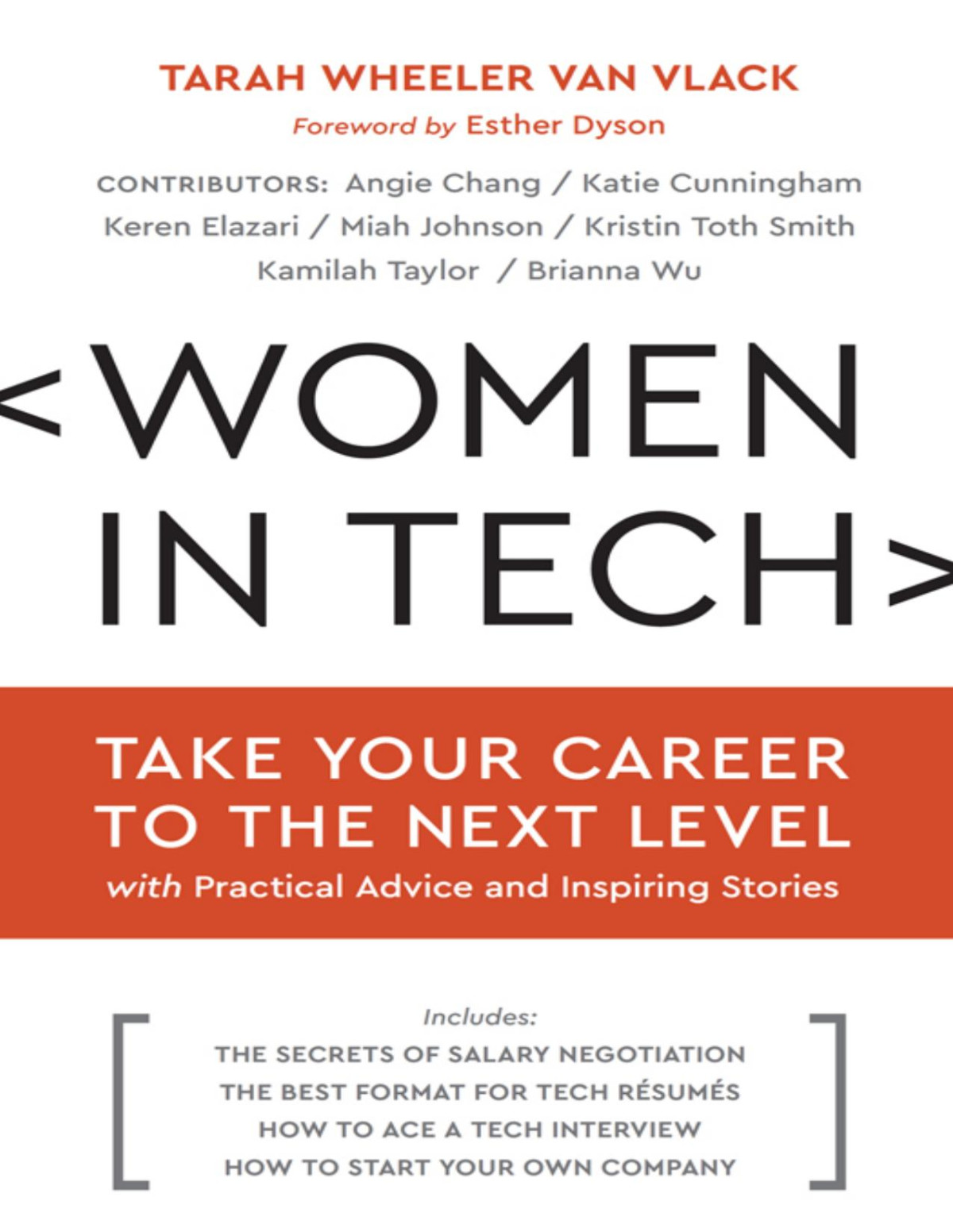 Women In Tech Take Your Career To The Next Level With Practical Advice And Inspiring Stories Tarah Wheeler Van Vlack