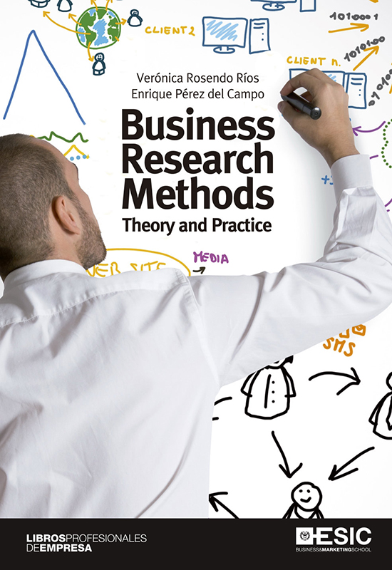 Business Research Methods Theory And Practice Rosendo Ros
